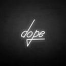 'dope' neon sign - VINTAGE SIGN