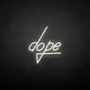 'dope' neon sign - VINTAGE SIGN