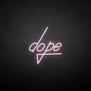 'dope' neon sign - VINTAGE SIGN