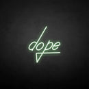 'dope' neon sign - VINTAGE SIGN
