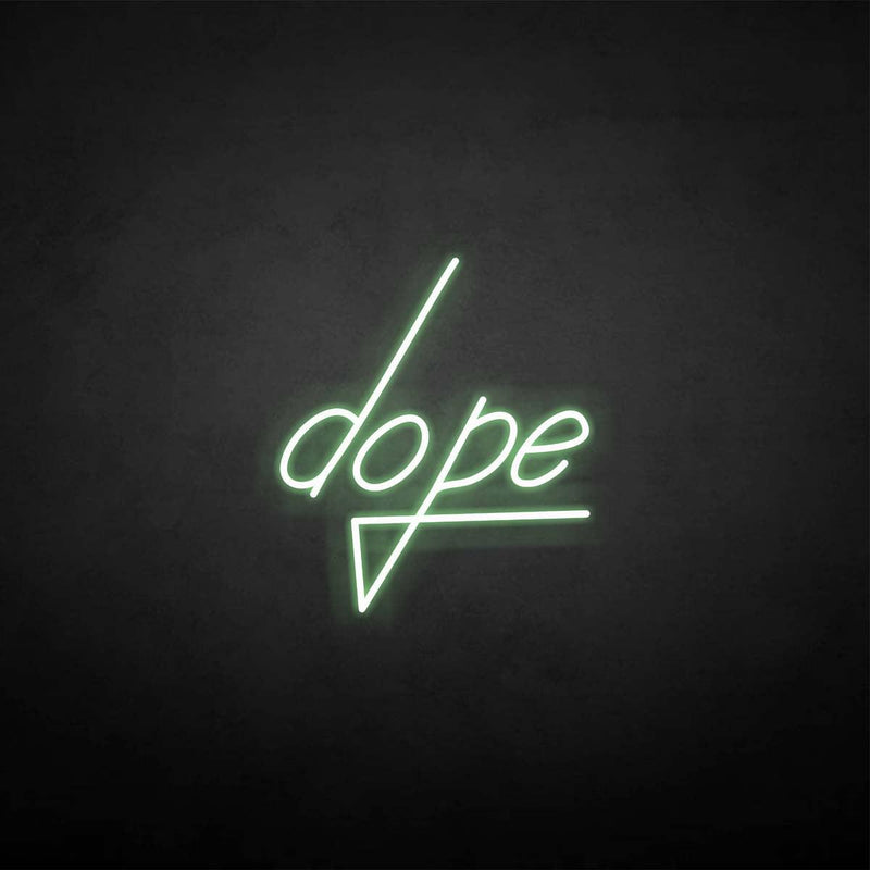 'dope' neon sign