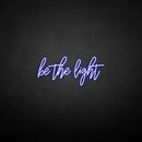 'Be the light' neon sign - VINTAGE SIGN