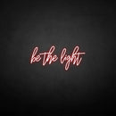 'Be the light' neon sign - VINTAGE SIGN