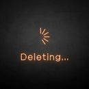 'Deleting' neon sign - VINTAGE SIGN
