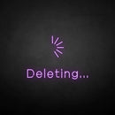 'Deleting' neon sign - VINTAGE SIGN