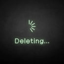 'Deleting' neon sign - VINTAGE SIGN