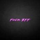 'fxxk off' neon sign - VINTAGE SIGN