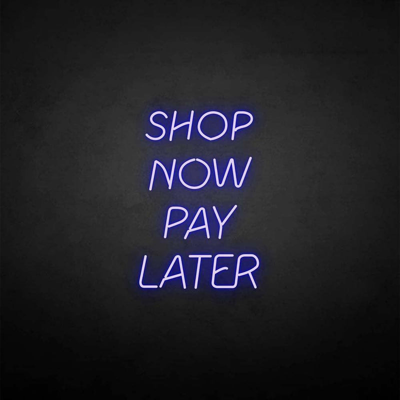 ‘Shop now pay later' neon sign - VINTAGE SIGN