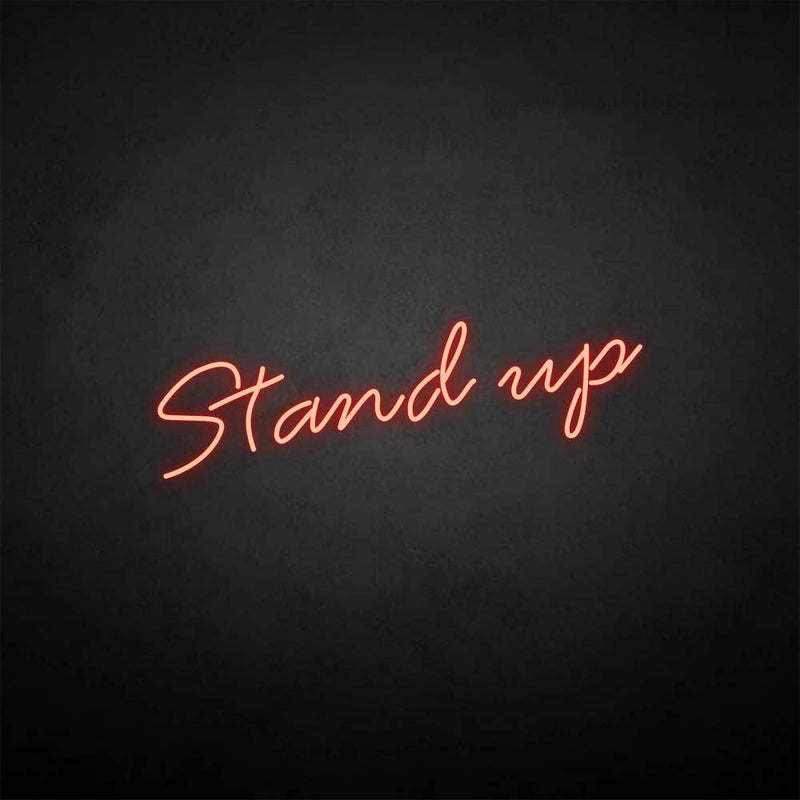 'Stand up' neon sign