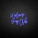 'Welcome to my vrib' neon sign - VINTAGE SIGN