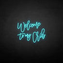 'Welcome to my vrib' neon sign - VINTAGE SIGN