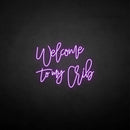 'Welcome to my vrib' neon sign - VINTAGE SIGN