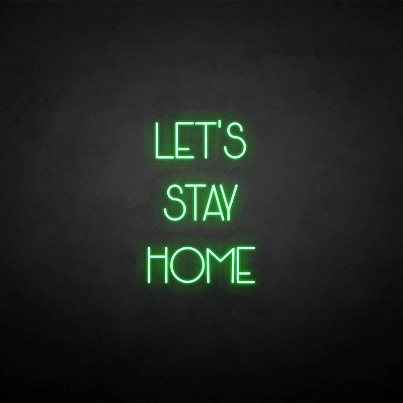 'LET'S STAY HOME 2' neon sign - VINTAGE SIGN