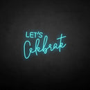 'Let's celebrate' neon sign - VINTAGE SIGN