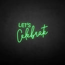 'Let's celebrate' neon sign - VINTAGE SIGN
