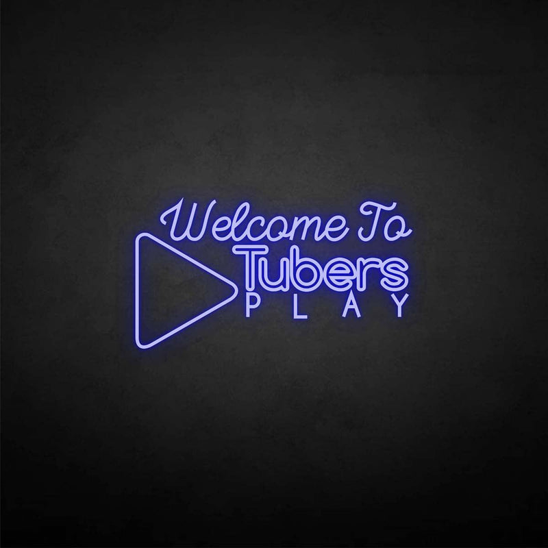 'Welcome to Tubers Play' neon sign - VINTAGE SIGN
