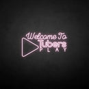 'Welcome to Tubers Play' neon sign - VINTAGE SIGN