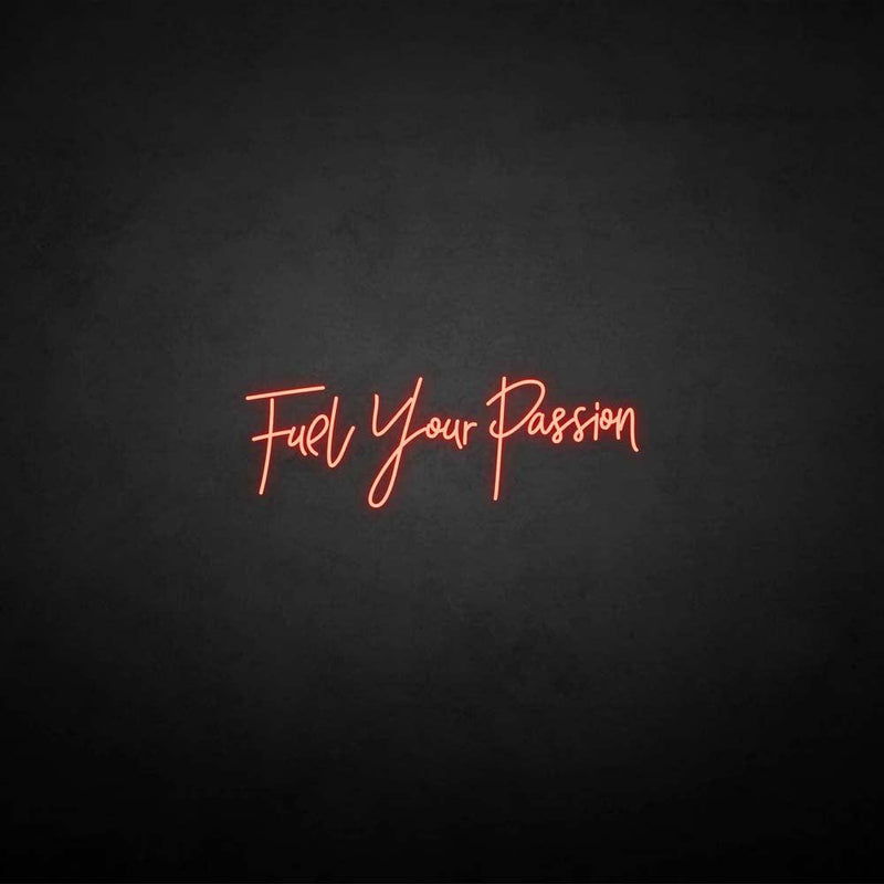 'Fuel your passion' neon sign - VINTAGE SIGN