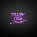 'Follow your dream' neon sign - VINTAGE SIGN