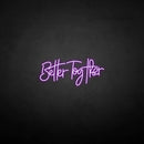 'Better Together3' neon sign - VINTAGE SIGN