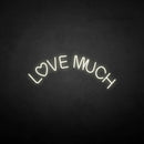 'Love much' neon sign - VINTAGE SIGN