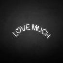 'Love much' neon sign - VINTAGE SIGN