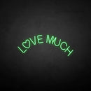 'Love much' neon sign - VINTAGE SIGN