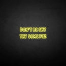 'Don't be shy try some pie!' neon sign - VINTAGE SIGN