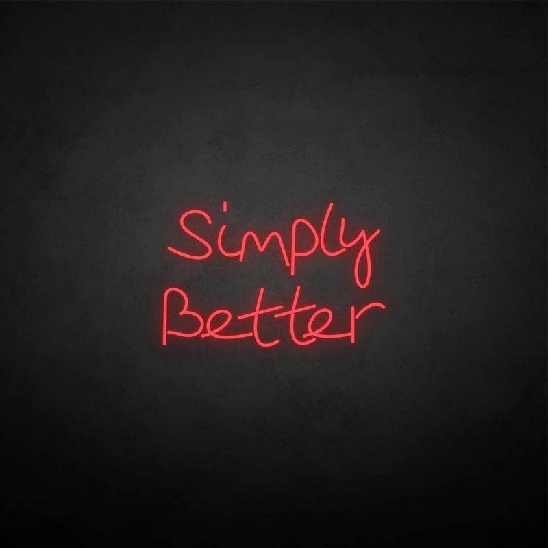 'Simply better' neon sign - VINTAGE SIGN