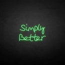 'Simply better' neon sign - VINTAGE SIGN