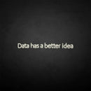 'Data has a better idea' neon sign - VINTAGE SIGN