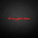 'It was just a dream' neon sign - VINTAGE SIGN