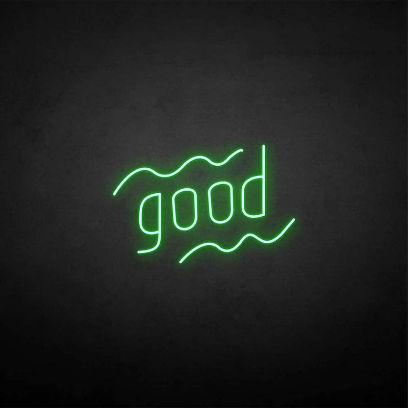 'Good' neon sign
