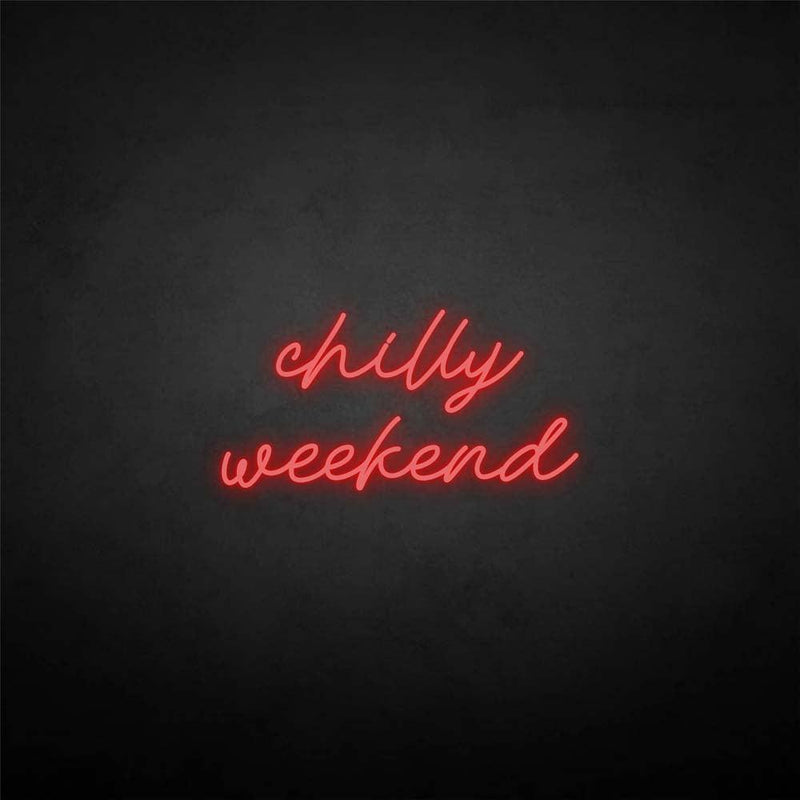 'Chilly weekend' neon sign - VINTAGE SIGN