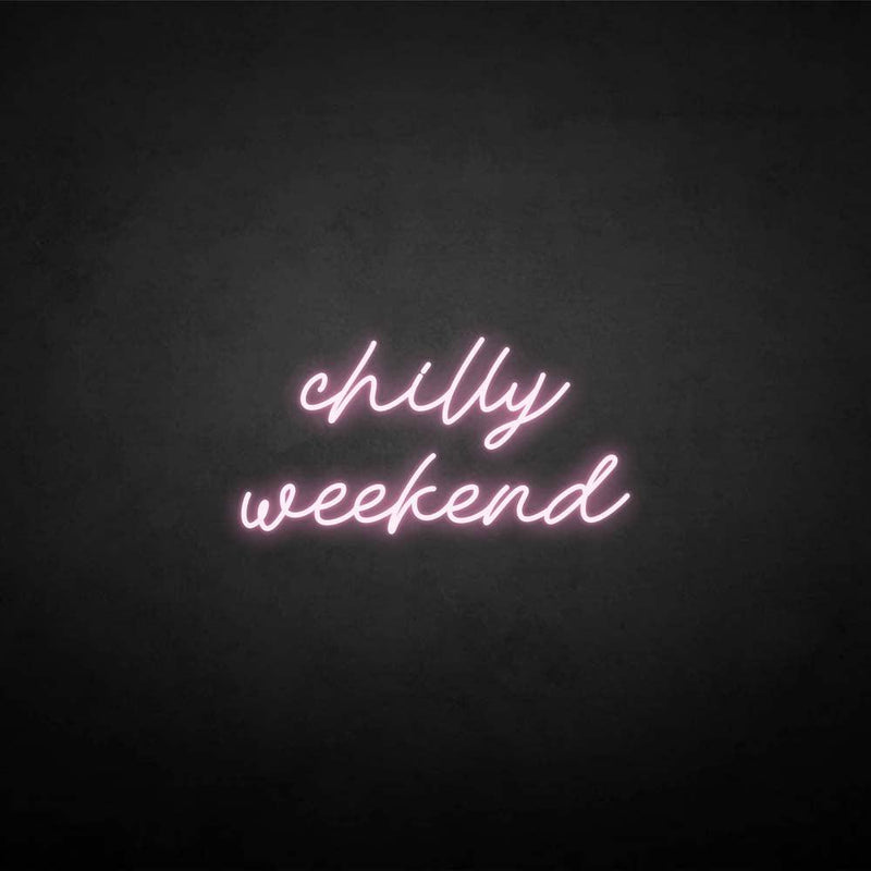 'Chilly weekend' neon sign - VINTAGE SIGN