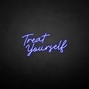 'Treat yourself' neon sign - VINTAGE SIGN