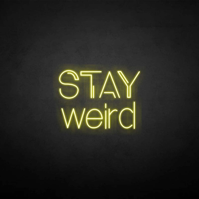 Enseigne au néon "Stay bizarre"