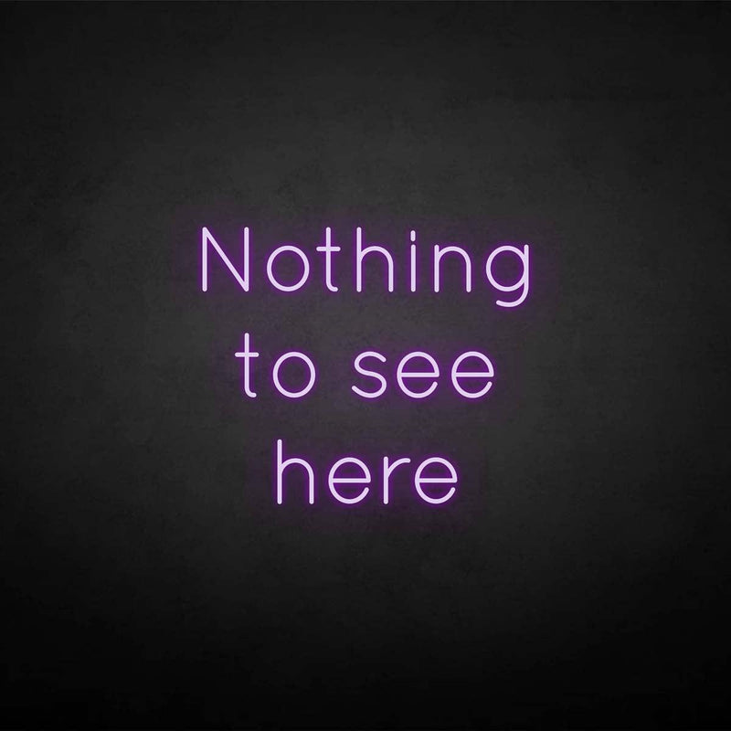 'Nothing to see here' neon sign - VINTAGE SIGN