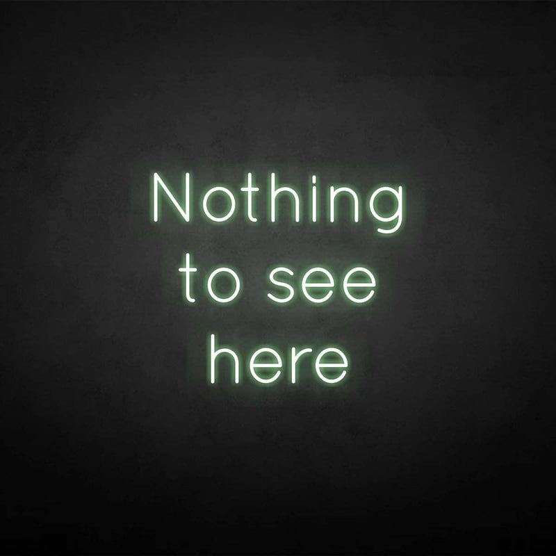 'Nothing to see here' neon sign - VINTAGE SIGN