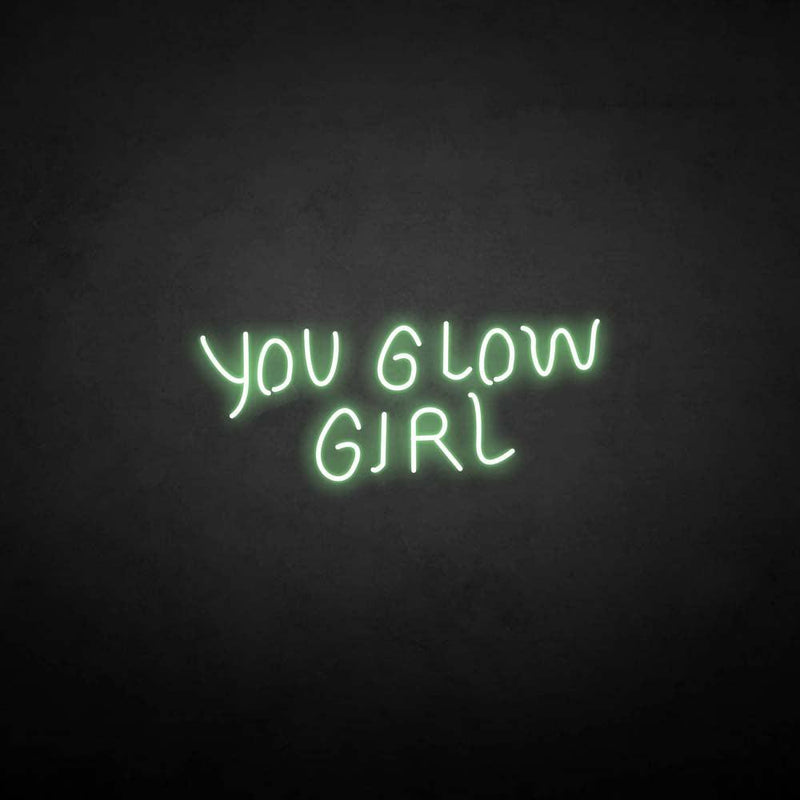 'You glow girl2' neon sign - VINTAGE SIGN