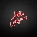 'Hello gorgeous' neon sign - VINTAGE SIGN