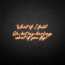 'What if i fall?' neon sign - VINTAGE SIGN
