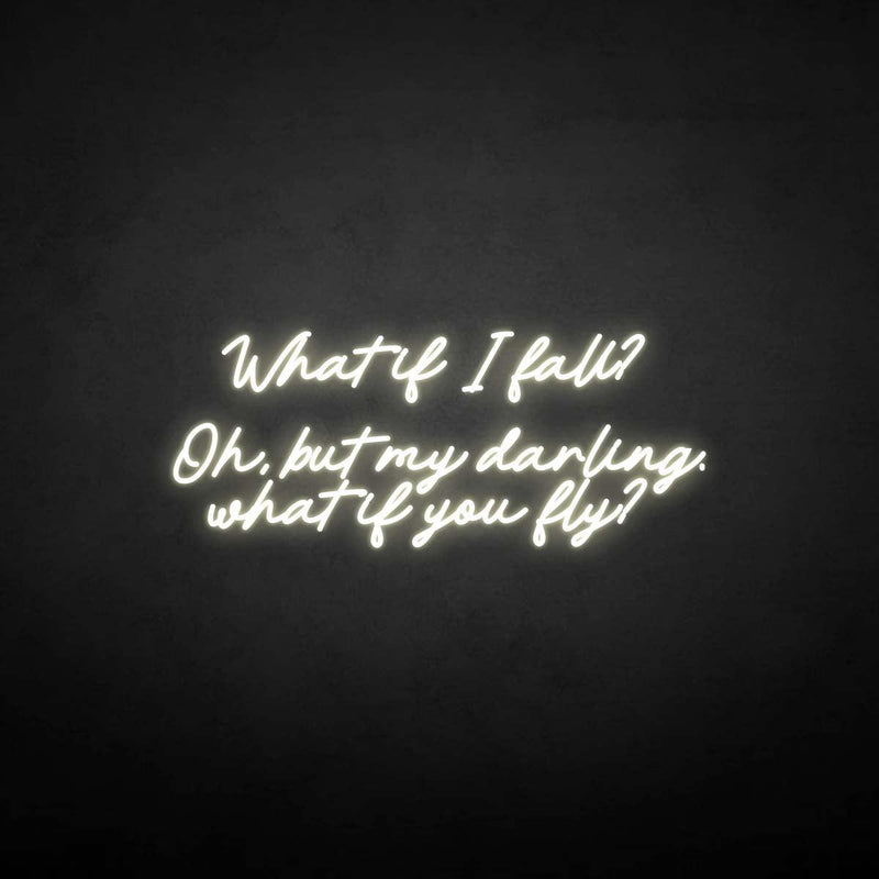 'What if i fall?' neon sign - VINTAGE SIGN