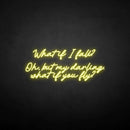 'What if i fall?' neon sign - VINTAGE SIGN