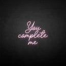 'you complete me' neon sign - VINTAGE SIGN