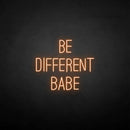 ‘’Be different babe' neon sign - VINTAGE SIGN