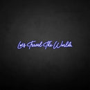 'Let's travel the world' neon sign - VINTAGE SIGN