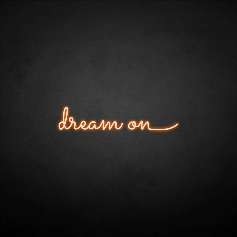 'dream on' neon sign - VINTAGE SIGN