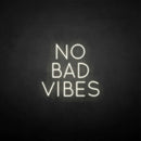 'No bad vibes' neon sign - VINTAGE SIGN