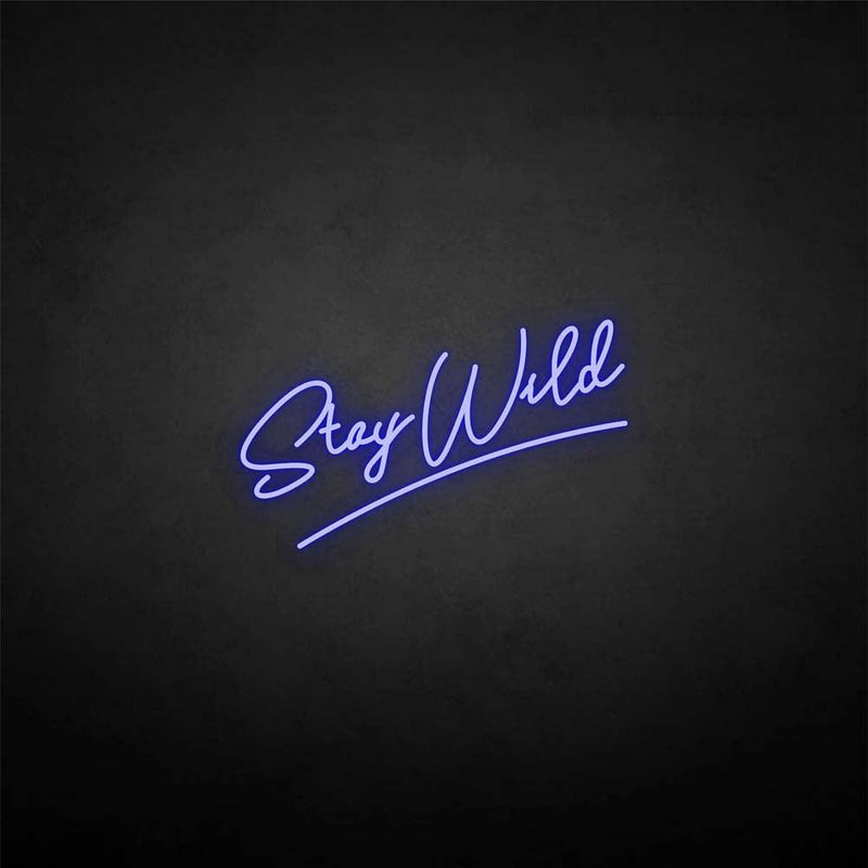 'Stay wild2' neon sign - VINTAGE SIGN